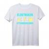 Elektriker Shirt Stundenlohn - Lustiges Geschenk für Elektroniker, Elektroberufe & Elektrotechnik Fans zu Geburtstag & Weihnachten