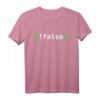 !False - Programmierer Informatiker Geschenk IT Nerd T-Shirt für Damen und Herren  Lustiges IT- und Programmierer-Geschenk zum Geburtstag, Weihnachten, für Kollegen & Chefs