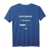 Elektronik in der Ausbildung... Lasten T-Shirt - Lustiges T-Shirt für angehende Elektroniker & Technik-Studenten