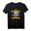 Informatiker Spruch T-Shirt - Für Software Entwickler, Nerds & IT-Fans mit lustigem Hardware-Spruch