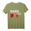 HASS ist keine Alternative Für Deutschland FCK AFD & NZS T-Shirt - Politisches Statement gegen Rechts, Nazis & Faschismus für Demonstrationen