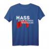 HASS ist keine Alternative Für Deutschland FCK AFD & NZS T-Shirt - Politisches Statement gegen Rechts, Nazis & Faschismus für Demonstrationen