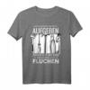 Ich Werde Nicht Aufgeben Aber Fluchen - Lustiges Heimwerker T-Shirt für Handwerker, Baumeister & Mechaniker als Geschenk