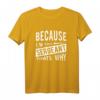 Because I 'm the Sergeant Thats Why - Lustiges Drill Sergeant T-Shirt für Polizei und Militär, klassisch geschnitten