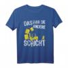 Das war die andere Schicht - Lustiges Staplerfahrer T-Shirt für Lageristen und Lagerpersonal mit Spruch
