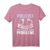 Lustiges Polizei Polizist in Pension Spruch T-Shirt  Witziges Geschenk für Polizeibeamte & Kriminalpolizisten zu Weihnachten & Geburtstag