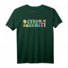 Cybersicherheit IT-Sicherheit T-Shirt für Cybersecurity Fans  Perfektes Geschenk für IT-Profis und Technik-Enthusiasten