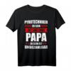 Herren Pyrotechnik Feuerwerk Pyrotechniker Pyromane Geschenk T-Shirt  Perfekt für Feuerwerker, Silvester & Neujahr