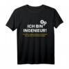 Ich bin Ingenieur - Ich habe immer Recht T-Shirt für Techniker, Konstrukteure & Fachkräfte  Lustiges Geschenk für Arbeit & Geburtstag