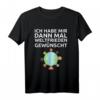 Ich Habe Mir Dann Mal Weltfrieden Gewünscht T-Shirt  Friedens-Design für Pazifisten und Friedensliebhaber