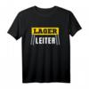 Lagerleiter Gabelstapler Fahrer Logistik Logistiker T-Shirt  Lustiges Berufskleidung & Geschenkidee für Lagerprofis