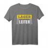 Lagerleiter Gabelstapler Fahrer Logistik Logistiker T-Shirt  Lustiges Berufskleidung & Geschenkidee für Lagerprofis