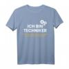 ICH BIN TECHNIKER | Lustiges Recht-Haben T-Shirt für Mechaniker, Ingenieure & Fachkräfte  Perfekt als Geschenk zum Geburtstag oder Weihnachten