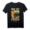 Staplerfahrer T-Shirt - Lustiges Geschenk für Gabelstaplerfahrer, Lagerarbeiter & Logistikfachkräfte inklusive Geschenkidee zum Staplerschein & Beruf