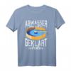 Abwassertechniker T-Shirt mit lustigem Spruch - Für Fachkräfte in Kläranlagen & Wasserwerken