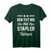 Lagerist Staplerfahrer T-Shirt mit Spruch - Lustiges Geschenk für Logistiker & Lagerarbeiter für Weihnachten & Geburtstag
