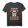 Profi-Fahrer LKW Geschenk T-Shirt mit lustigem Spruch  Perfekt für Trucker, Langstreckenfahrer und Nutzfahrzeugfahrer