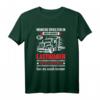 Herren T-Shirt LKW Fahrer Fernfahrer Trucker Geschenk mit Spruch - Lustiges Berufsgeschenk für Lastwagenfahrer & Trucker