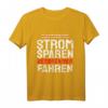 Strom Sparen Verbrenner Fahren Dieselfahrer LKW - Lustiges KFZ T-Shirt für Auto Fans, Mechaniker & Umweltbewusste