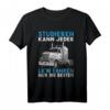 Lustiges Trucker T-Shirt für LKW Fahrer und Fernfahrer - Klassisches Design mit Spruch, Perfekt als Zubehör und Geschenk