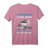 Lustiges Trucker T-Shirt für LKW Fahrer und Fernfahrer - Klassisches Design mit Spruch, Perfekt als Zubehör und Geschenk
