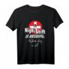 Lustiges Nachtschicht T-Shirt für Krankenschwestern & Pflegepersonal  Das perfekte Geschenk für Pflegekräfte mit Humor