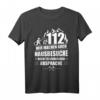 Feuerwehr 112 Wir machen Hausbesuche Feuerwehrmann Geschenk T-Shirt - Lustiges Motiv für Feuerwehrleute zum Geburtstag, Weihnachten & Vatertag