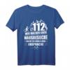 Feuerwehr 112 Wir machen Hausbesuche Feuerwehrmann Geschenk T-Shirt - Lustiges Motiv für Feuerwehrleute zum Geburtstag, Weihnachten & Vatertag
