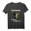 Prüfung Truppmann & Cooler Feuerwehrmann T-Shirt  Lustige Geschenkidee für Feuerwehrleute nach der Prüfung oder zum Geburtstag