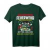 Freiwillige Feuerwehr T-Shirt - Wir Riskieren Unser Leben, Retten, Löschen & Bergen | Geschenk für Feuerwehrleute & Helden im Einsatz