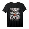 Feuerwehr Papa T-Shirt - Viel Cooler Held bei Einsätzen, Perfektes Geschenk zu Weihnachten für Feuerwehrleute, -männer & -frauen