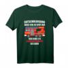 Entschuldigung dass ich zu spät bin, Feuerwehrauto gesehen T-Shirt  Lustiges Feuerwehr-Outfit für Feuerwehrleute & Einsatzkräfte