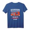Entschuldigung dass ich zu spät bin, Feuerwehrauto gesehen T-Shirt  Lustiges Feuerwehr-Outfit für Feuerwehrleute & Einsatzkräfte
