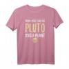 When I Was Your Age Pluto Was A Planet Lustiges Wissenschaft T-Shirt  Perfektes Geschenk für Nerds, Schüler, Lehrer & Wissenschafts-Enthusiasten
