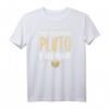 When I Was Your Age Pluto Was A Planet Lustiges Wissenschaft T-Shirt  Perfektes Geschenk für Nerds, Schüler, Lehrer & Wissenschafts-Enthusiasten
