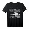 Kettensäge Kette Stumpf Förster Waldarbeiter T-Shirt  Robustes Outdoor-Design für Wald- und Holzarbeiter