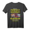 Feuerwehr Maschinist T-Shirt mit Spruch  Lustiges Feuerwehr HLF Motiv für Feuerwehrleute & Retter