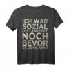 Ich war sozial distanziert bevor es cool war - Lustiges Quarantäne T-Shirt für Introvertierte & Schüchterne, perfektes Geschenk für 2020