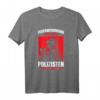 Feuerwehrmann T-Shirt - Weil Auch Polizisten Helden Brauchen | Lustiges Geschenk für Feuerwehrhelden, Papa & Familie