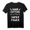 Haare Schneiden Ist Meine Superkraft Friseur Haarstylist T-Shirt  Perfektes Geschenk für Friseure, Haarstylisten & Coiffeure