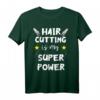 Haare Schneiden Ist Meine Superkraft Friseur Haarstylist T-Shirt  Perfektes Geschenk für Friseure, Haarstylisten & Coiffeure