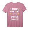 Haare Schneiden Ist Meine Superkraft Friseur Haarstylist T-Shirt  Perfektes Geschenk für Friseure, Haarstylisten & Coiffeure