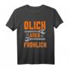 Ölich aber Fröhlich T-Shirt  Lustiges Geschenk für Schrauber, Mechaniker, Auto- und Oldtimerliebhaber für Werkstatt & Freizeit