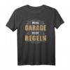 Meine Garage, meine Regeln! Mechaniker & Schrauber T-Shirt  Perfektes Geschenk für Autoliebhaber, Biker & Werkstattfans