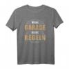 Meine Garage, meine Regeln! Mechaniker & Schrauber T-Shirt  Perfektes Geschenk für Autoliebhaber, Biker & Werkstattfans
