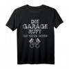 Die Garage ruft T-Shirt - Lustiges Mechaniker Schrauber Tuning Kolben Motiv für Autofreaks & KFZ-Profis als Geschenkidee