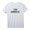 I Void Warranties Mechanic Engineer Garage Funny T-Shirt - Lustiges Geschenk für Autoliebhaber & Schrauber