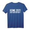 Gärtner Hobbygärtner Spruch Opa Rentner Vatertag Geschenk T-Shirt  Lustiges Garten T-Shirt für Großväter und Gartenliebhaber