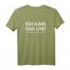 Ich Kam Sah Und Vergass Was Ich Wollte T-Shirt - Lustiges Spruchshirt für Männer & Frauen, perfekte Geschenkidee für Freunde, Familie und Kollegen