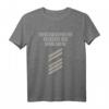 Bundeswehr Oberstabsgefreiter T-Shirt mit Spruch - Militärisches Geschenk für Soldaten vom Heer, Luftwaffe, Marine, KSK & Fallschirmjäger